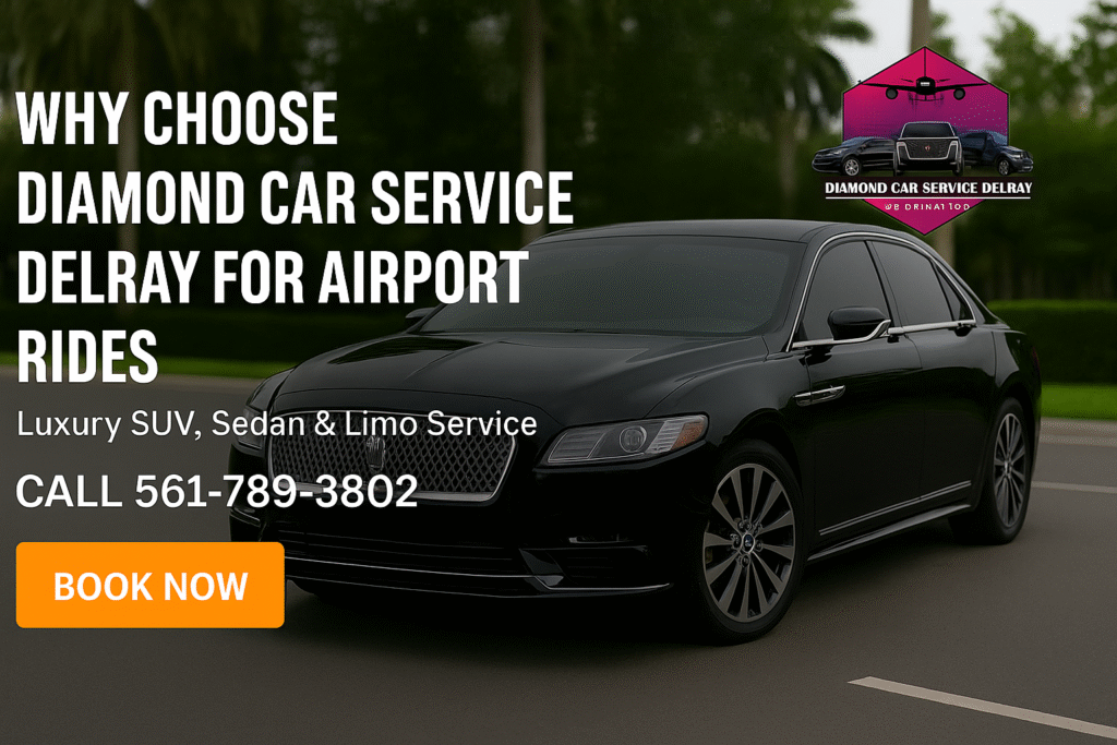 Diamond Car Service Delray airport transfers